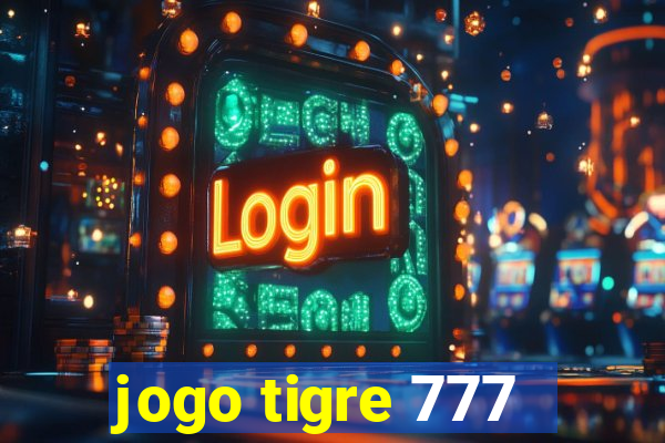 jogo tigre 777 - Cemstoretec